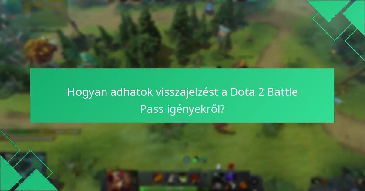 Hogyan kaphatok igényértesítéseket a Dota 2 Battle Passhoz?