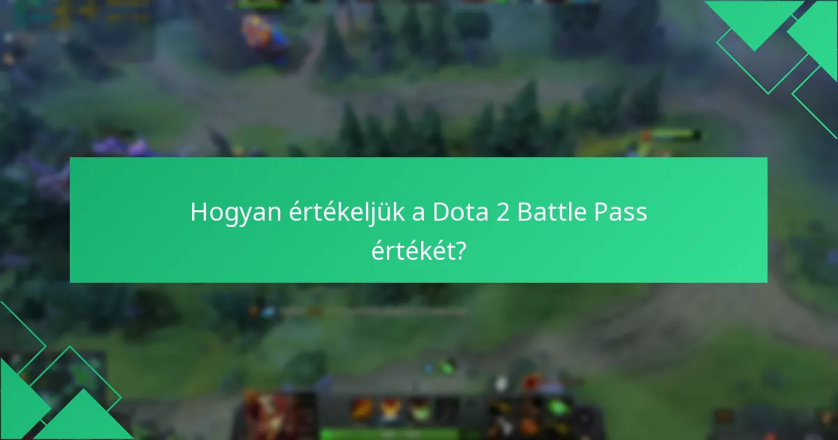 Hogyan befolyásolják a közösségi események a Dota 2 Battle Pass élményt?