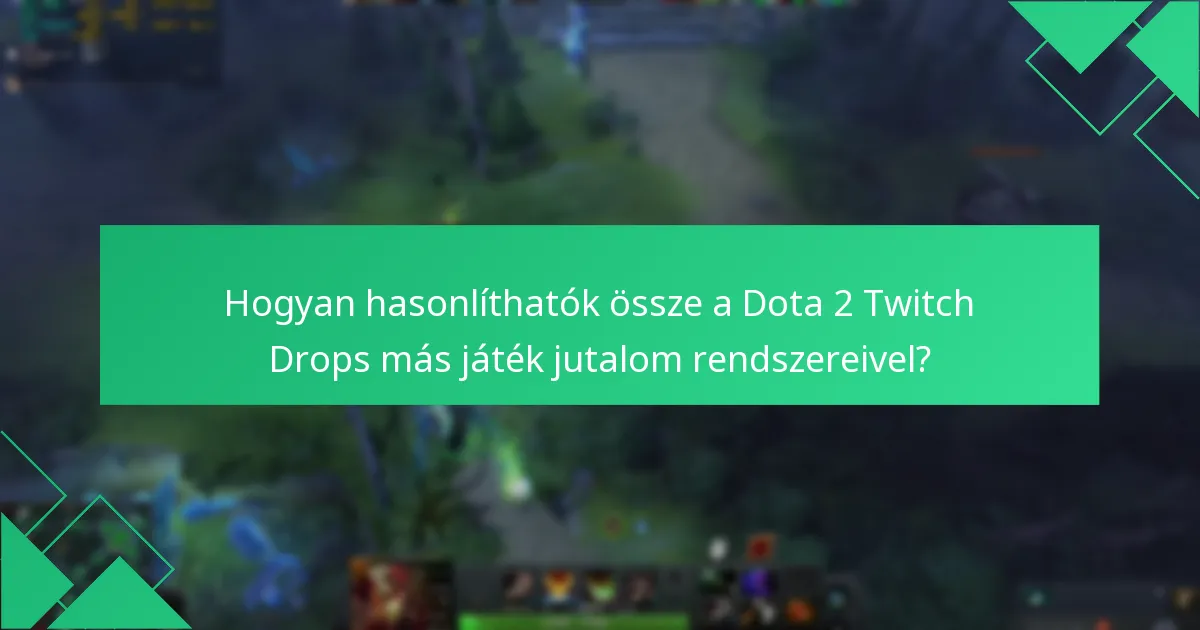 Mik a közösségi reakciók a Dota 2 Twitch Drops-ra?