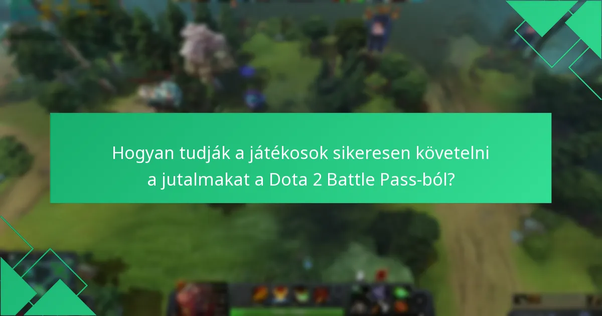 Mik a Dota 2 Battle Pass játékosainak sikerélményei?