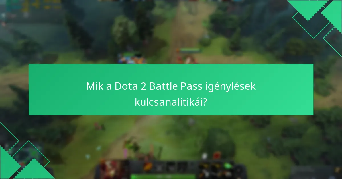 Mit preferálnak a játékosok a Dota 2 Battle Pass rendszerében?