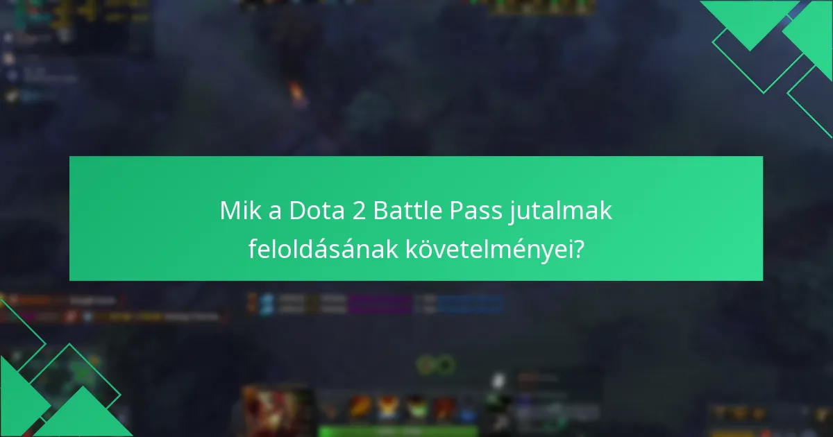 Hogyan befolyásolják a Battle Pass változásai a jutalmakat és az igényléseket?