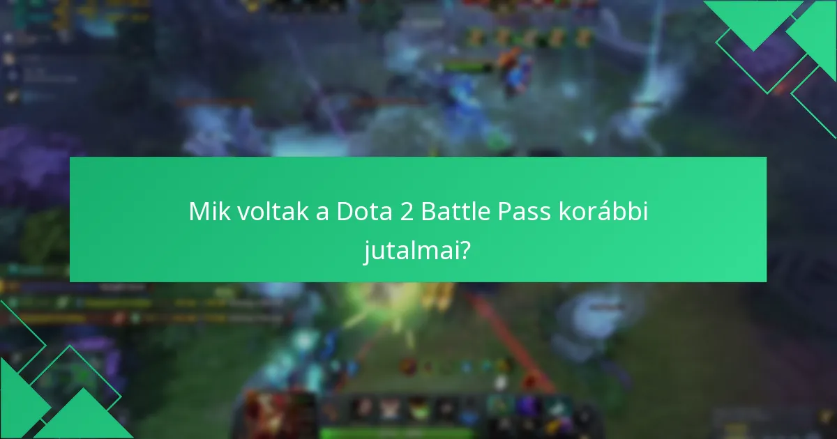 Hogyan értékeljük a Dota 2 Battle Pass értékét?